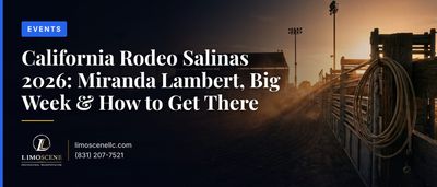 California Rodeo Salinas 2026: Miranda Lambert, Big Week & How to Get There