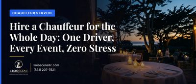 Hire a Chauffeur for the Whole Day: One Driver, Every Event, Zero Stress