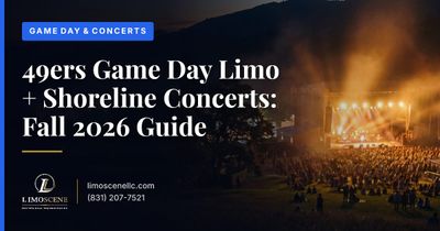 49ers Game Day Limo + Shoreline Concerts: Fall 2026 Guide