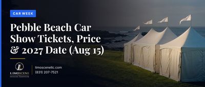 Pebble Beach Car Show Tickets, Price & 2027 Date (Aug 15)