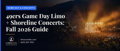49ers Game Day Limo + Shoreline Concerts: Fall 2026 Guide